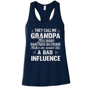 Fathers Day They Call Me Grandpa Grandfather Gift Women's Racerback Tank