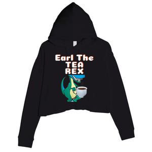 Funny Dinosaur T-Rex Earl The Tea Rex Dino Lovers Gift Idea Crop Fleece Hoodie