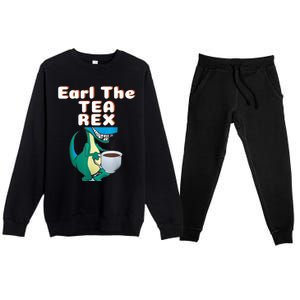 Funny Dinosaur T-Rex Earl The Tea Rex Dino Lovers Gift Idea Premium Crewneck Sweatsuit Set