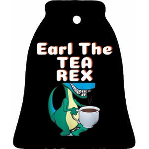 Funny Dinosaur T-Rex Earl The Tea Rex Dino Lovers Gift Idea Ceramic Bell Ornament