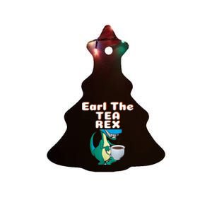 Funny Dinosaur T-Rex Earl The Tea Rex Dino Lovers Gift Idea Ceramic Tree Ornament