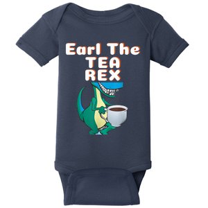 Funny Dinosaur T-Rex Earl The Tea Rex Dino Lovers Gift Idea Baby Bodysuit