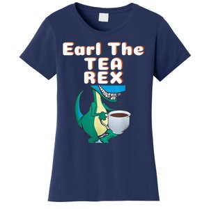 Funny Dinosaur T-Rex Earl The Tea Rex Dino Lovers Gift Idea Women's T-Shirt