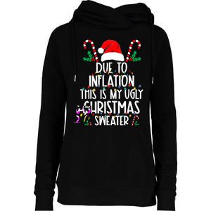 Funny Due To Inflation This Is My Ugly Christmas Sweaters Womens Funnel Neck Pullover Hood