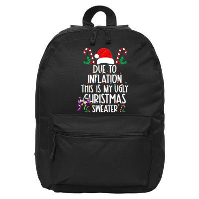 Funny Due To Inflation This Is My Ugly Christmas Sweaters 16 in Basic Backpack