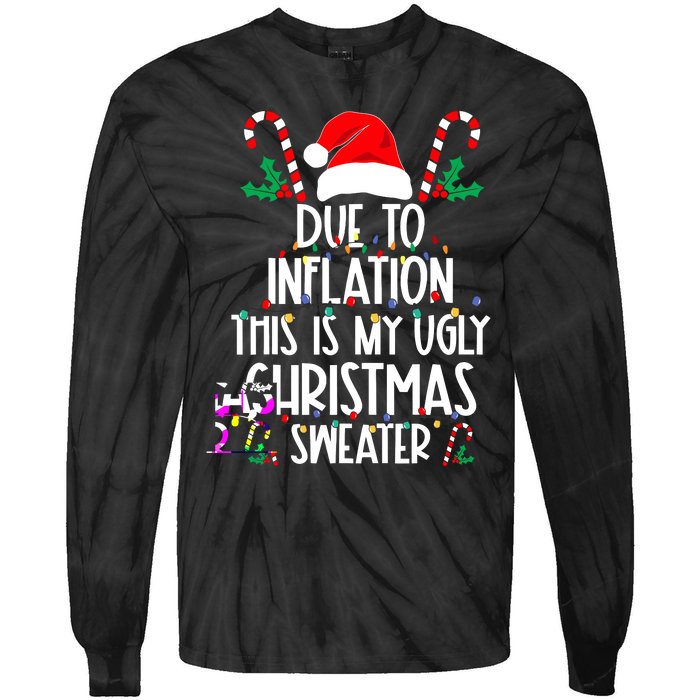 Funny Due To Inflation This Is My Ugly Christmas Sweaters Tie-Dye Long Sleeve Shirt