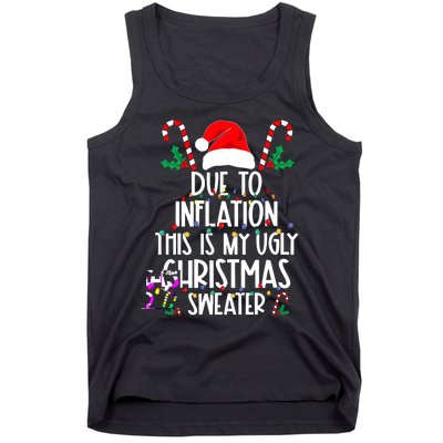 Funny Due To Inflation This Is My Ugly Christmas Sweaters Tank Top