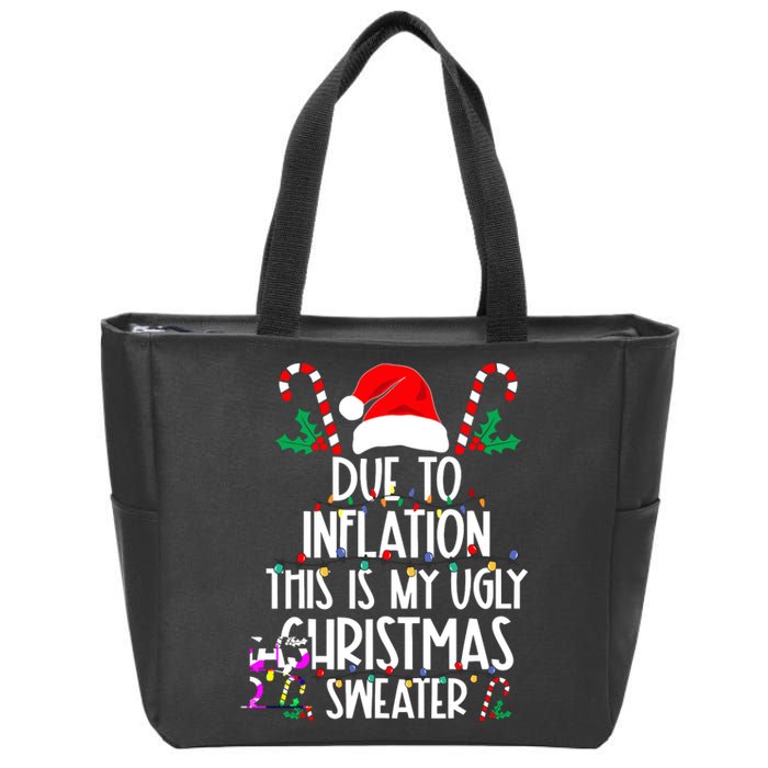 Funny Due To Inflation This Is My Ugly Christmas Sweaters Zip Tote Bag