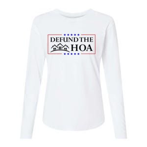 Funny Defund The Hoa Homeowners Association Womens Cotton Relaxed Long Sleeve T-Shirt