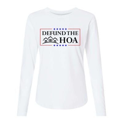 Funny Defund The Hoa Homeowners Association Womens Cotton Relaxed Long Sleeve T-Shirt