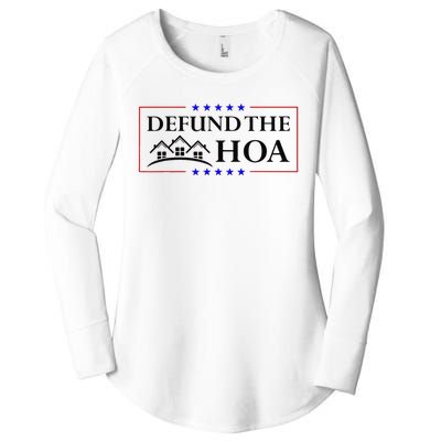 Funny Defund The Hoa Homeowners Association Women's Perfect Tri Tunic Long Sleeve Shirt