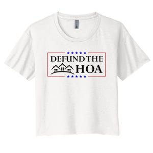 Funny Defund The Hoa Homeowners Association Women's Crop Top Tee