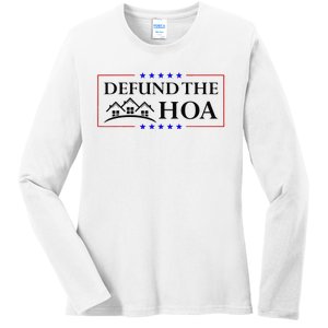 Funny Defund The Hoa Homeowners Association Ladies Long Sleeve Shirt