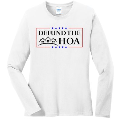 Funny Defund The Hoa Homeowners Association Ladies Long Sleeve Shirt