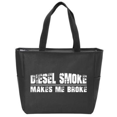 Funny Diesel Truck Owner Gifts, Diesel Smoke Makes Me Broke Zip Tote Bag