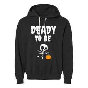 Funny Deady To Be Dad Halloween Pregnancy Announcement Garment-Dyed Fleece Hoodie