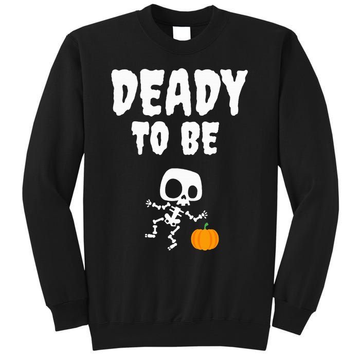 Funny Deady To Be Dad Halloween Pregnancy Announcement Tall Sweatshirt