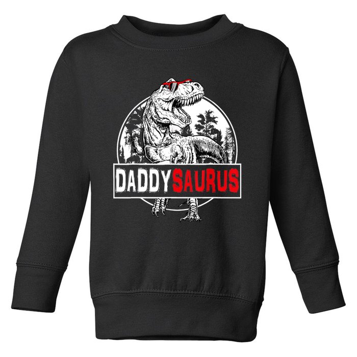 Funny Daddysaurus T Rex Gift Dinosaur Funny DaddySaurus Family Matching Gift Toddler Sweatshirt