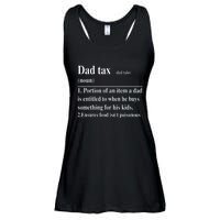 Funny Dad Tax Definition Daddy Fathers Day Ladies Essential Flowy Tank