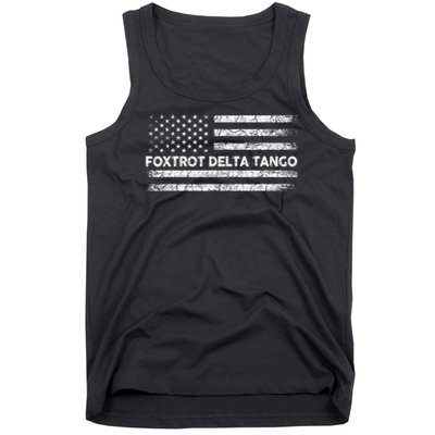 Foxtrots Delta Tangos Funny US Flag Foxtrots Deltas Tangos Tank Top