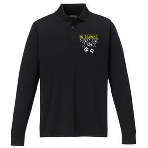 Funny Dog Trainer In Training Please Give Us Space Performance Long Sleeve Polo