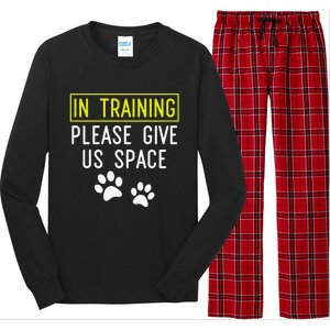 Funny Dog Trainer In Training Please Give Us Space Long Sleeve Pajama Set