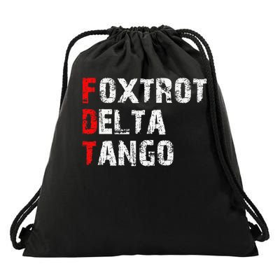Foxtrots Delta Tangos Funny Foxtrots Delta Tangos Gift Drawstring Bag