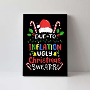 Funny Due to Inflation Ugly Christmas Sweaters Canvas