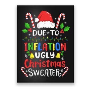 Funny Due to Inflation Ugly Christmas Sweaters Poster