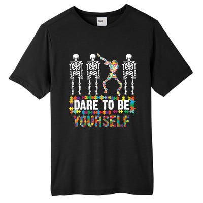 Funny Dare To Be Yourself Cute Autistic Gift Funny Gift Tall Fusion ChromaSoft Performance T-Shirt