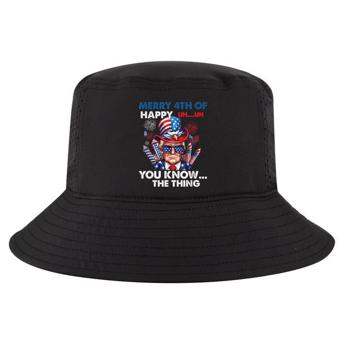 Funny Donald Trump Merry 4th Of You Know The Thing 4th July Cool Comfort Performance Bucket Hat