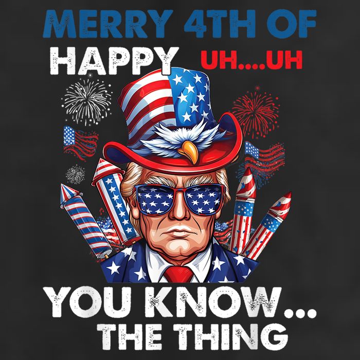 Funny Donald Trump Merry 4th Of You Know The Thing 4th July Cool Comfort Performance Bucket Hat