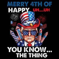 Funny Donald Trump Merry 4th Of You Know The Thing 4th July Cooling Performance Crew T-Shirt