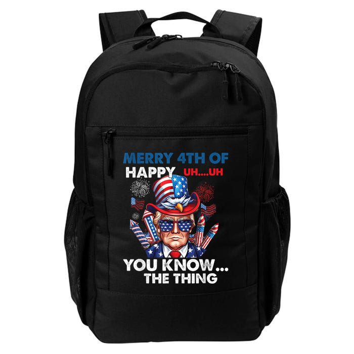 Funny Donald Trump Merry 4th Of You Know The Thing 4th July Backpack