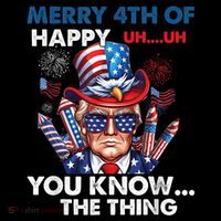 Funny Donald Trump Merry 4th Of You Know The Thing 4th July Button