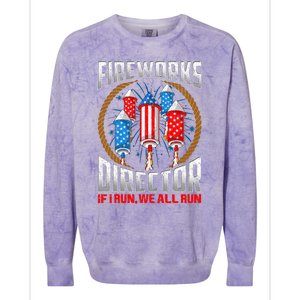 Firework Director Technician I Run You Run 4th Of July Colorblast Crewneck Sweatshirt