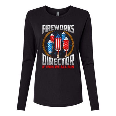 Firework Director Technician I Run You Run 4th Of July Womens Cotton Relaxed Long Sleeve T-Shirt