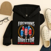 Firework Director Technician I Run You Run 4th Of July Hoodie