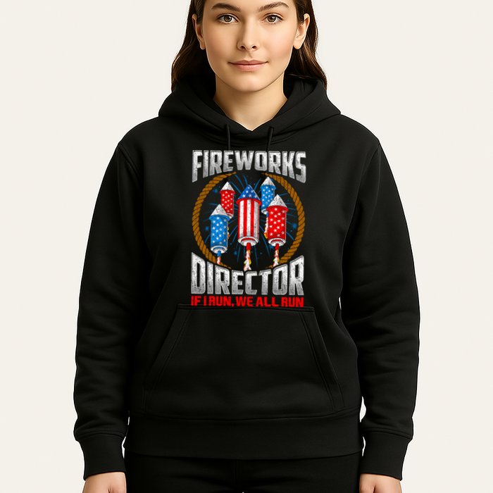 Firework Director Technician I Run You Run 4th Of July Hoodie