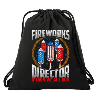 Firework Director Technician I Run You Run 4th Of July Drawstring Bag