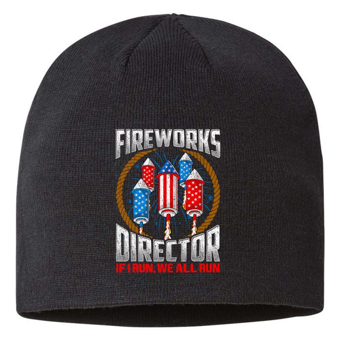 Firework Director Technician I Run You Run 4th Of July Sustainable Beanie