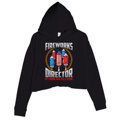 Firework Director Technician I Run You Run 4th Of July Crop Fleece Hoodie