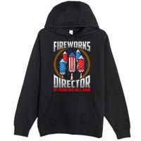 Firework Director Technician I Run You Run 4th Of July Premium Pullover Hoodie