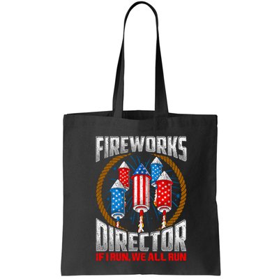 Firework Director Technician I Run You Run 4th Of July Bag