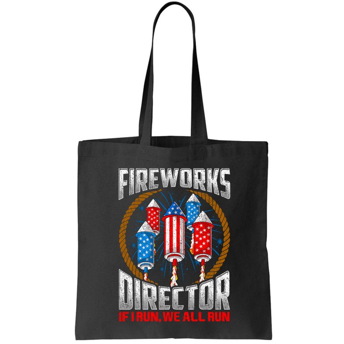 Firework Director Technician I Run You Run 4th Of July Bag
