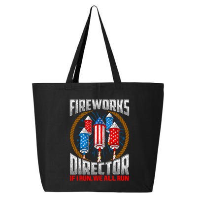 Firework Director Technician I Run You Run 4th Of July 25L Jumbo Tote