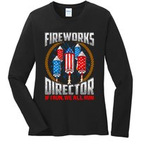 Firework Director Technician I Run You Run 4th Of July Ladies Long Sleeve Shirt