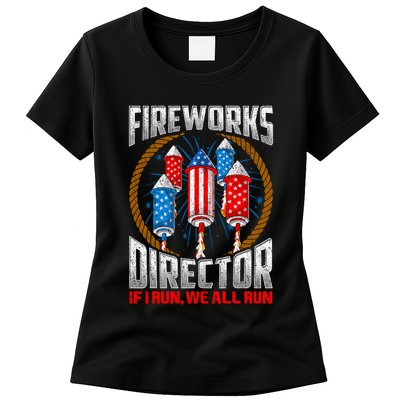 Firework Director Technician I Run You Run 4th Of July Womens T-Shirt