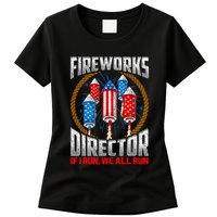 Firework Director Technician I Run You Run 4th Of July Womens T-Shirt