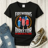 Firework Director Technician I Run You Run 4th Of July Womens T-Shirt